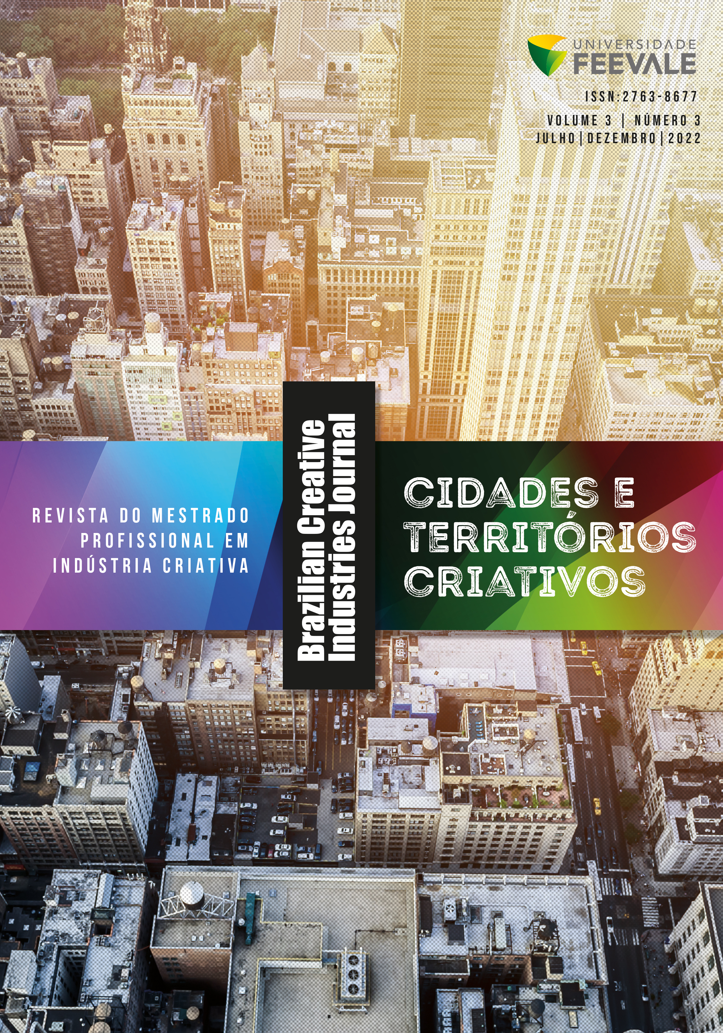 					Ver Vol. 2 Núm. 2 (2022): Cidades e Territórios Criativos
				